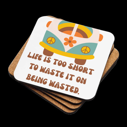 Life is too short Cork - back coaster - Sober Kats Shop