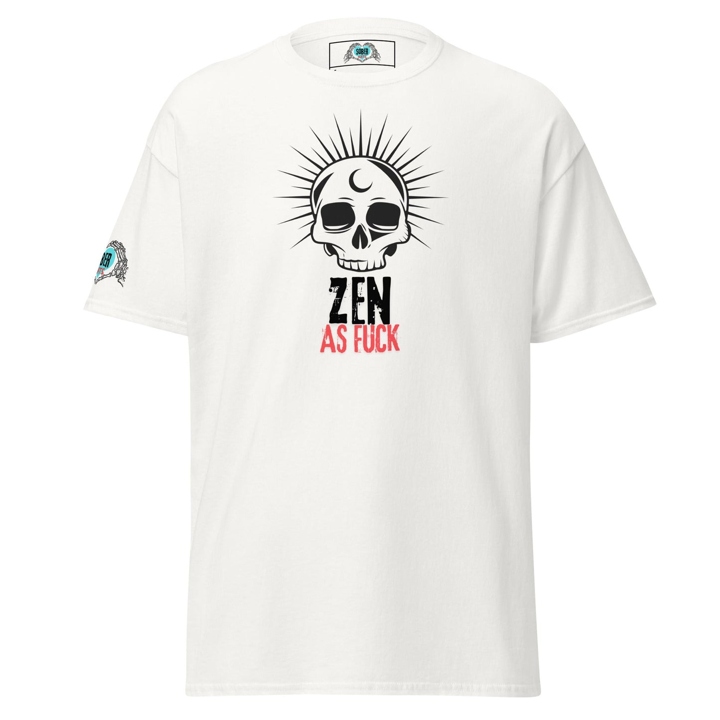 Zen As Fuck Skull Unisex classic tee - Sober Kats Shop